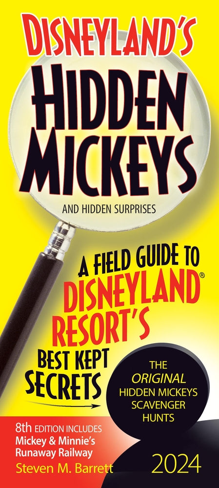 Book cover for Disneyland's Hidden Mickeys 2024: A Field Guide to Disneyland Resort's Best Kept Secrets