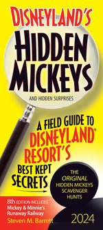Book cover for Disneyland's Hidden Mickeys 2024: A Field Guide to Disneyland Resort's Best Kept Secrets