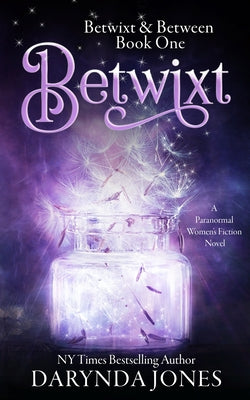 Book cover for Betwixt: A Paranormal Women's Fiction Novel