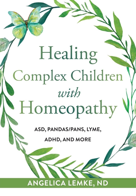 Book cover for Healing Complex Children with Homeopathy