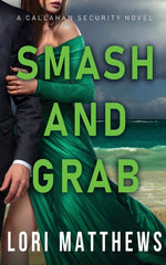 Book cover for Smash and Grab: Action-Paction Thrilling Romantic Suspense