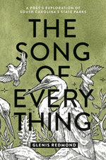 Book cover for Song of Everything: A Poet's Exploration of South Carolina's State Parks