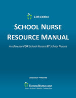 Book cover for SCHOOL NURSE RESOURCE MANUAL 11th Edition