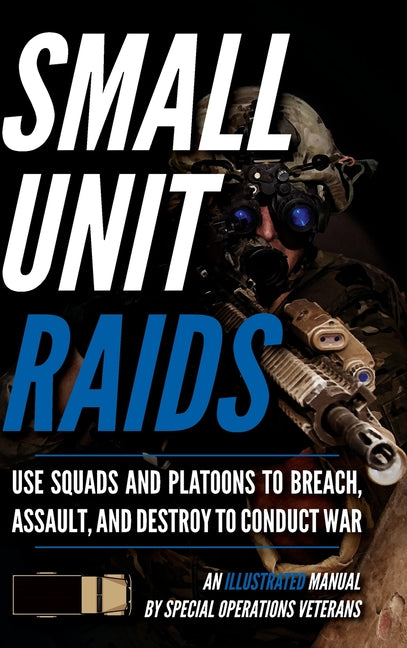 Book cover for Small Unit Raids: An Illustrated Manual
