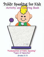 Book cover for Public Speaking for Kids: Activity and Coloring book for kids in grades K-5