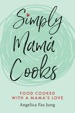 Book cover for Simply Mamá Cooks