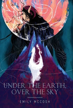 Book cover for Under the Earth, Over the Sky