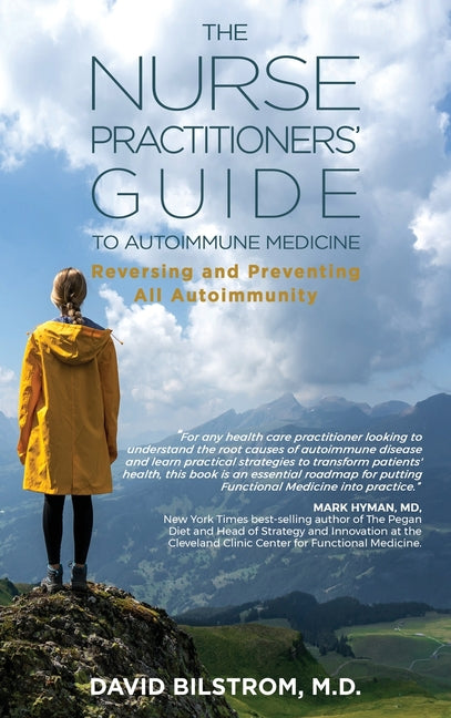 Book cover for The Nurse Practitioners' Guide to Autoimmune Medicine: Reversing and Preventing All Autoimmunity