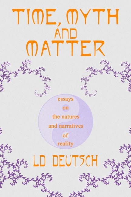 Book cover for Time, Myth and Matter