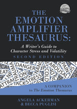 Book cover for Emotion Amplifier Thesaurus: A Writer's Guide to Character Stress and Volatility (Second Edition)
