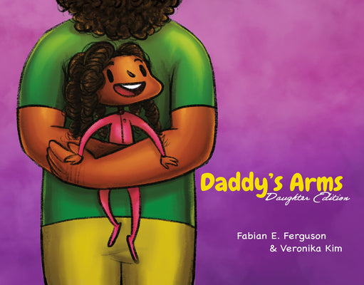 Book cover for Daddy's Arms: Daughter Edition