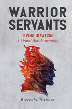 Book cover for Warrior Servants: Living Ideation: A Mental Health Approach
