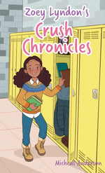 Book cover for Zoey Lyndon's Crush Chronicles