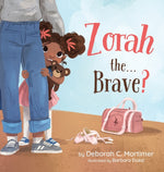 Book cover for Zorah the...Brave?