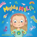 Book cover for Mighty Mila: An Inclusive Children's Book about an Unstoppable Deaf Girl
