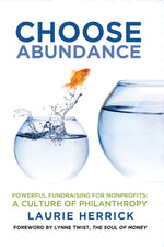 Book cover for Choose Abundance: Powerful Fundraising for Nonprofits-A Culture of Philanthropy