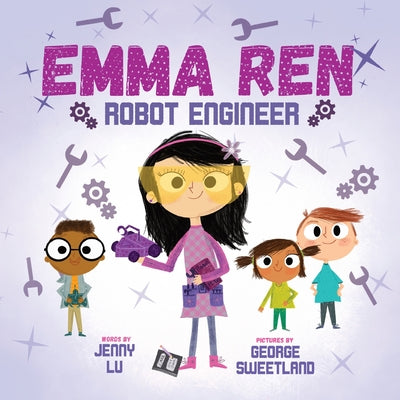 Book cover for Emma Ren Robot Engineer: Fun and Educational STEM (science, technology, engineering, and math) Book for Kids