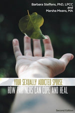 Book cover for Your Sexually Addicted Spouse: How Partners Can Cope and Heal
