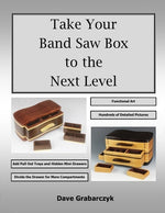 Book cover for Take Your Band Saw Box to the Next Level