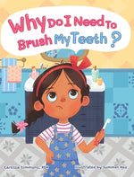 Book cover for Why Do I Need to Brush My Teeth?