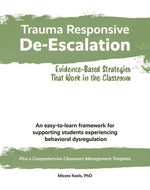 Book cover for Trauma Responsive De-Escalation: Evidence-Based Strategies That Work in the Classroom