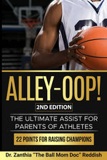 Book cover for ALLEY-OOP! The Ultimate Assist for Parents of Athletes (2nd Edition)