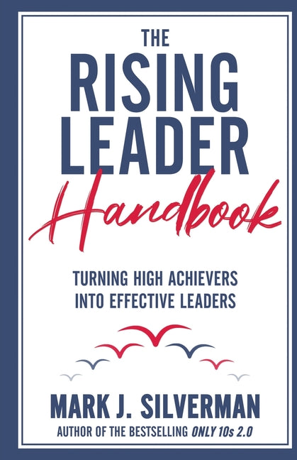 Book cover for Rising Leader Handbook: Turning High Achievers Into Effective Leaders