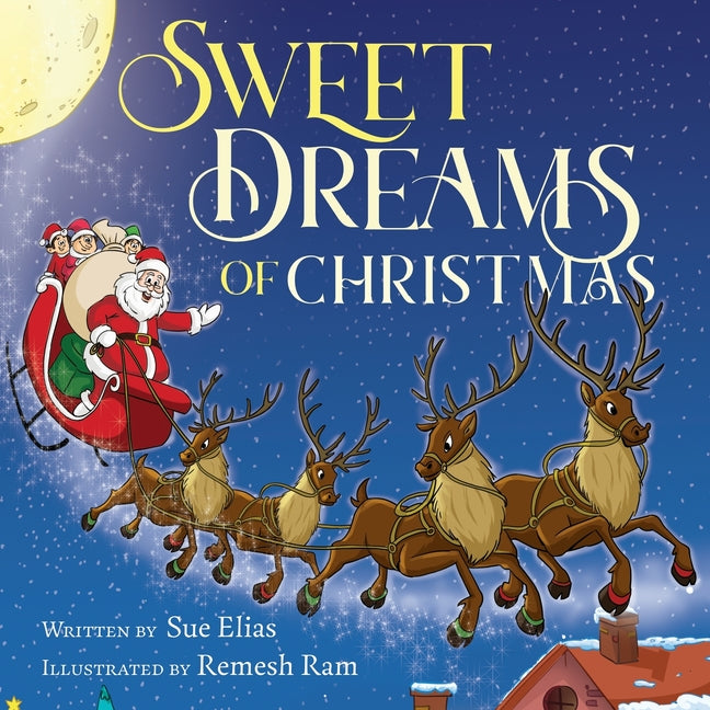 Book cover for Sweet Dreams of Christmas: A Children's Bedtime Story for Ages 3-5