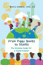 Book cover for From Piggy Banks to Stocks: The Ultimate Guide for a Young Investor