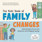 Book cover for Kids' Book of Family Changes. Understanding Divorce and Separation and Managing Feelings