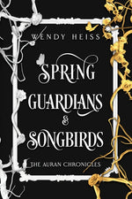 Book cover for Spring Guardians and Songbirds: Special Edition Paperback