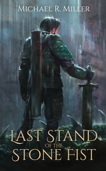 Book cover for Last Stand of the Stone Fist: A Songs of Chaos Novella