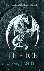 Book cover for The Ice: The Bound and The Broken Novella