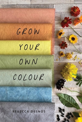 Book cover for Grow Your Own Colour