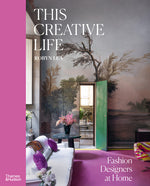 Book cover for This Creative Life: Fashion Designers at Home