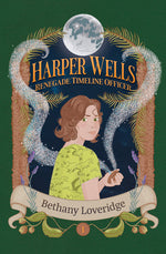 Book cover for Harper Wells: Renegade Timeline Officer