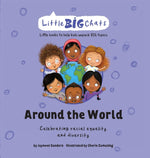 Book cover for Around the World: Celebrating the importance of racial equality and diversity