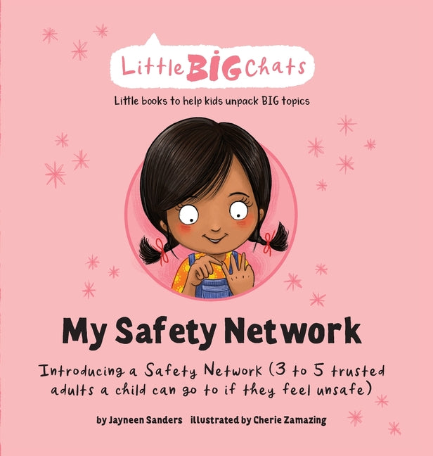 Book cover for My Safety Network: Introducing a Safety Network (3 to 5 trusted adults a child can go to if they feel unsafe)