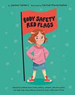Book cover for Body Safety Red Flags: Educating children about body safety, consent, and the subtle red flags that may indicate grooming, both online and offline