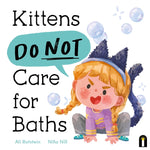 Book cover for Kittens Do Not Care for Baths