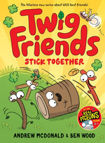 Book cover for Twig Friends Stick Together: Twig Friends #2