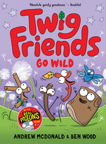 Book cover for Twig Friends Go Wild: Twig Friends #3