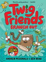 Book cover for Twig Friends Branch Out: Twig Friends #4