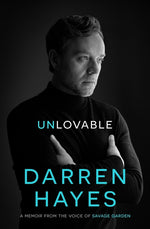 Book cover for Unlovable: A Memoir from the Voice of Savage Garden