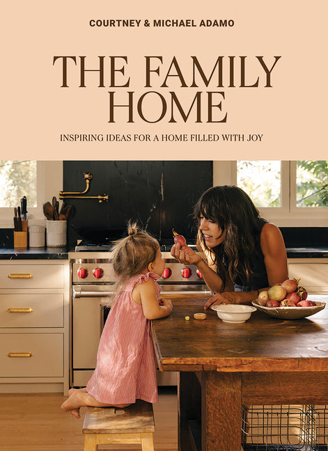 Book cover for Family Home: Inspiring Ideas for a Home Filled with Joy
