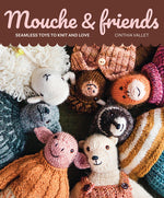Book cover for Mouche & Friends: Seamless Toys to Knit and Love