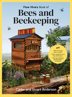 Book cover for Flow Hive's Book of Bees and Beekeeping: Protect, Enjoy, Harvest