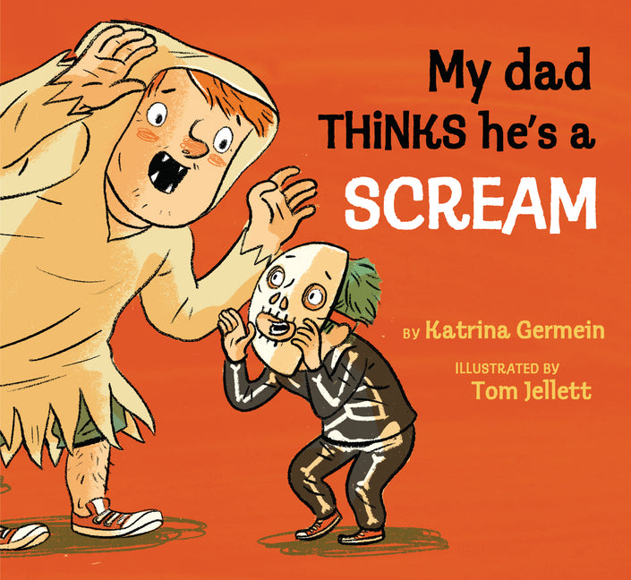 Book cover for My Dad Thinks He's a Scream