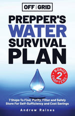 Book cover for Off The Grid Prepper's Water Survival Plan: 7 Steps To Find, Purify, Filter and Safely Store For Self-Sufficiency and Cost Savings