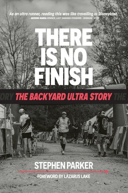 Book cover for There is No Finish: The Backyard Ultra Story